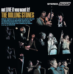 The Rolling Stones Got Live If You Want It!