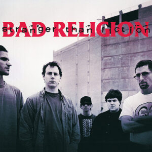 Bad Religion Stranger Than Fiction Remastered