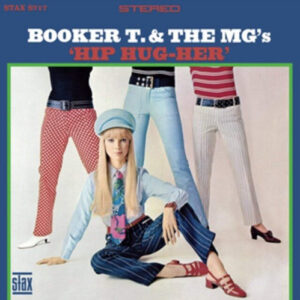 Booker T.& The Mg's Hip Hug-Her'