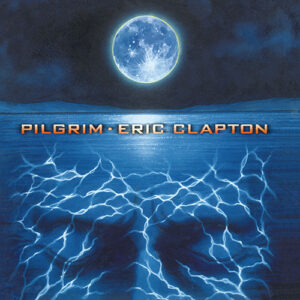 Eric Clapton Pilgrim-Eric Clapton 2LP 180gram Vinyl