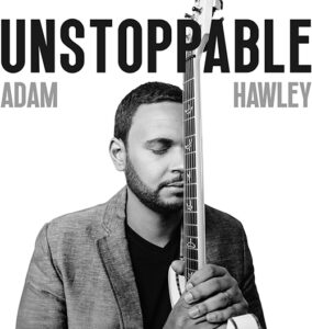 Adam Hawley Unstoppable