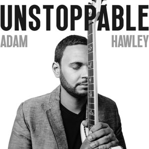 Adam Hawley Unstoppable