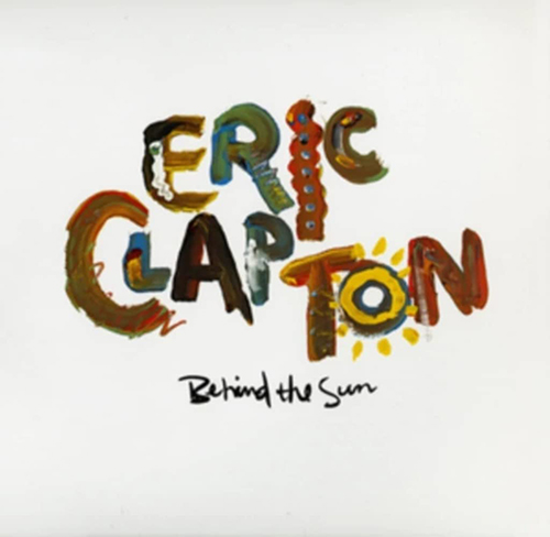Eric Clapton Behind The Sun 2LP