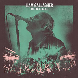 Liam Gallagher Mtv Unplugged Live At Hull City Hall