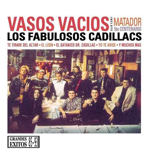 Los Fabulosos Cadillacs Vasos Vacios 