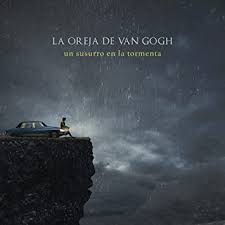 La Oreja De Van Gogh Un Surruro en la tormenta