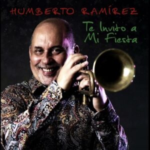 Humberto Ramirez Te Invito A Mi Fiesta
