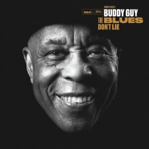 Buddy Guy The Blues Don't Lie 2LP