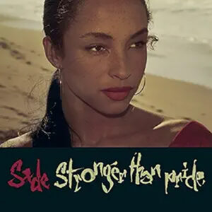 Sade Stronger Than Pride Sony Legacy