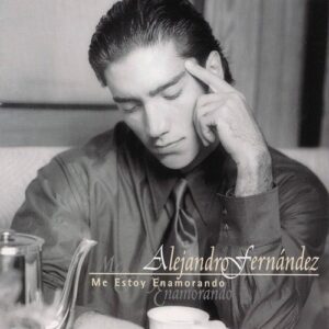 Alejandro Frenandez Me Estoy Enamorando