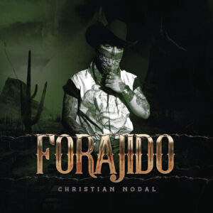 Christian Nodal Forajido