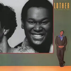 Luther Vandross This Close To You