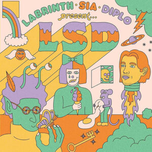 Lsd Labrinth Sia & Diplo Present...lsd 5th Anniversary