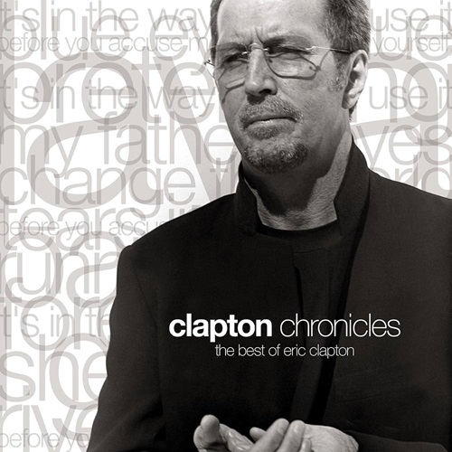 Eric Clapton Clapton Chronicles The Best Of eric clapton