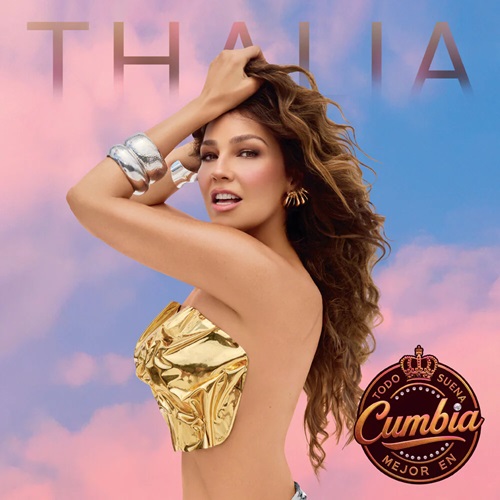 Thalia Todo Suena Mejor En Cumbia