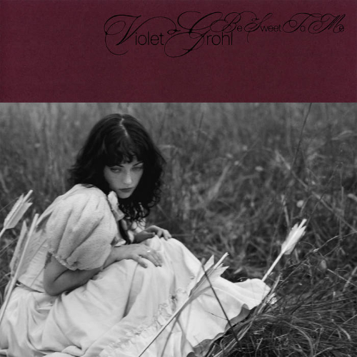 Violet Grohl Be Sweet To Me