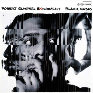 Robert Glasper Black Radio