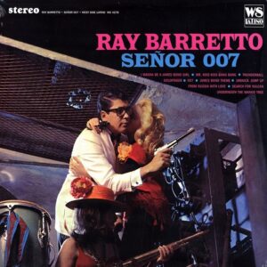 Ray Barretto Senor 007