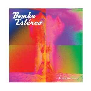 Bomba Estereo Amanecer 2LP