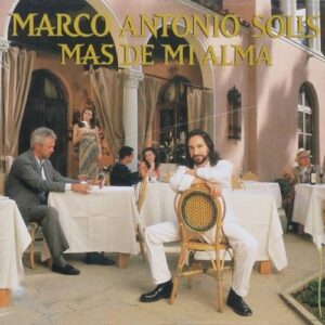 Marco Antonio Solis Mas De Mi Alma
