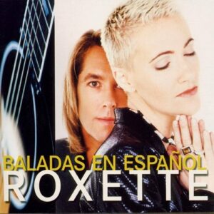 Roxxete Baladas En Espanol