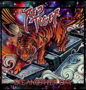 Red Tiger Die Another Day