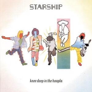Starship Knee Deep In The Hoopla