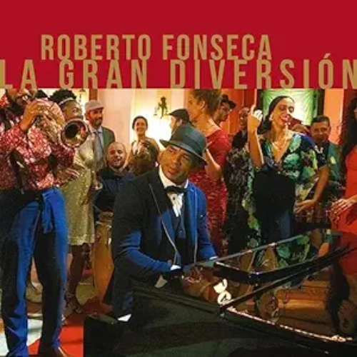 Roberto Fonseca La Gran Diversion