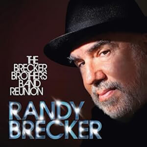 Randy Brecker The Brecker Brothers Band Reunion 2LP & 1DVD