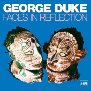 George Duke Faces In Reflection 180g Audiophile analogue