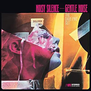 Dave Pike Set Noisy Silence  Gentle Noise