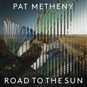 Pat Metheny Road To The Sun 3LP
