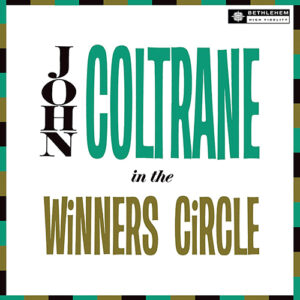 John Coltrane In The Winner's Circle Remaster