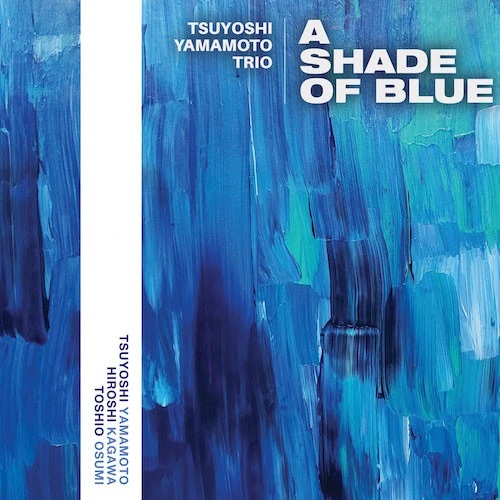 Tsuyoshi Yamamoto Trio A Shade Of Blue Hybrid Sacd