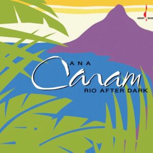 Ana Caram Rio After Dark Chesky Records