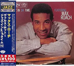 Max Roach Jazz In 3/4 Time Limited Edition Bonus Track Japan