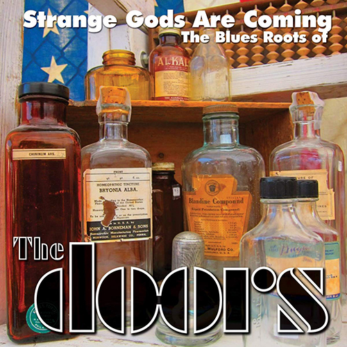 Various Artists Strange Gods Are Coming The Blues Roots