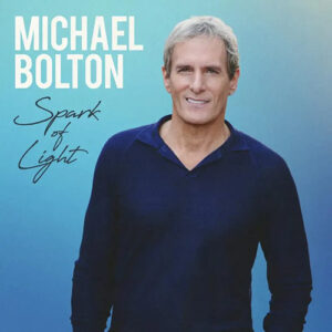 Michael Bolton Spark Of Light