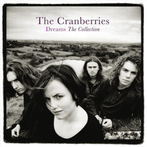 The Cranberries Dreams The Collection Import UK