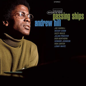 Andrew Hill Passing Ships Tone Poet Mastered Kevin Gray
