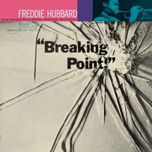 Freddie Hubbard Breaking Point Tone Poet Recorded Kevin Grey