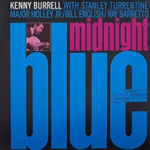 Kenny Burrell Midnight Blue Blue Note Classic Vinyl Edition