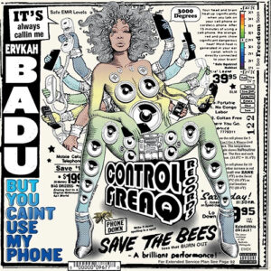 Erykah Badu But You Caint Use My phone