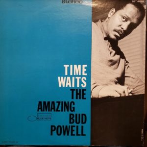 Bud Powell Time Waits (mastered Kevin Gray 180g audiophi