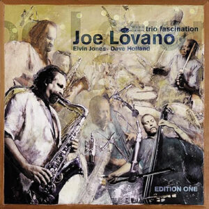 Joe Lovano Trio Fascination 2LP Tone Poet Series