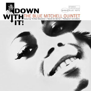 Blue Michell Down With It! TonePoet Blue Note Series