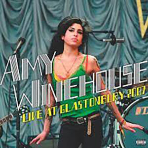 Amy Winehouse Live At Glastonbury 2007 2LP