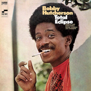 Bobby Hutcherson Total Eclipse Blue Note Tone Poet