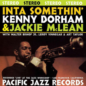 Kenny Dorham Inta Somethin' Blue Note Tone Poet Series