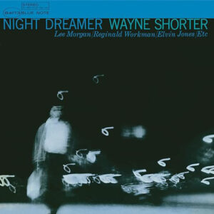 Wayne Shorter Night Dreamer Blue Note Classic